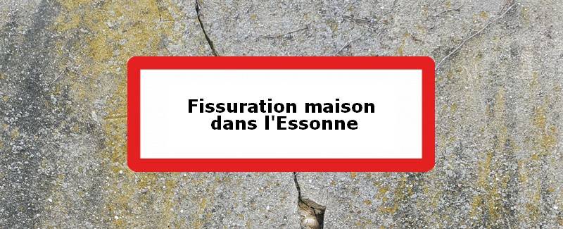 Fissuration maison Essonne (91)
