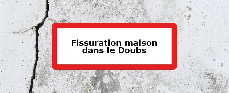Fissuration maison Doubs (25)