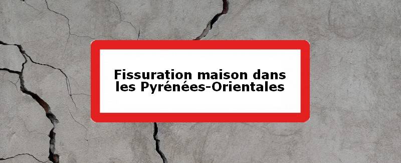 Fissuration maison Pyrénées-Orientales (66)