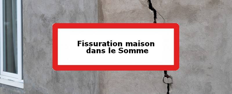 Fissuration maison Somme (80)