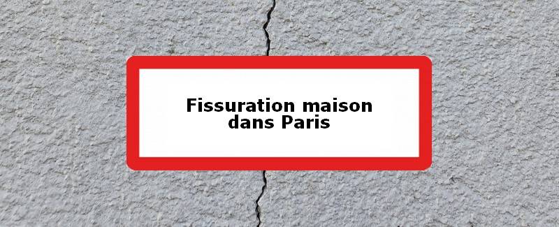 Fissuration maison Paris (75)