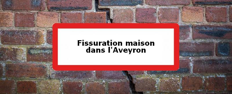 Fissuration maison Aveyron (12)