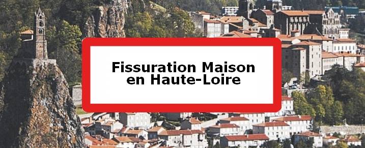 Fissuration maison Haute-Loire (43)