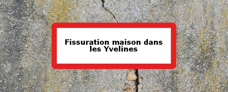 Fissuration maison Yvelines (78)