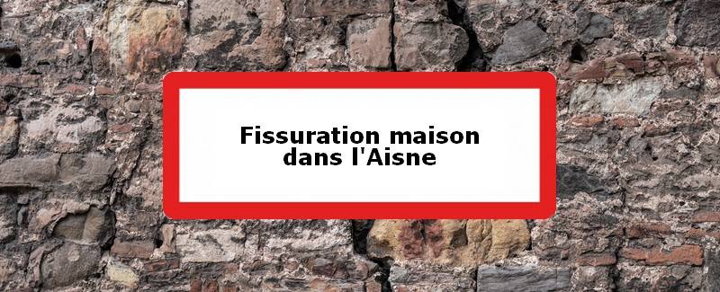 Fissuration maison Aisne (02)